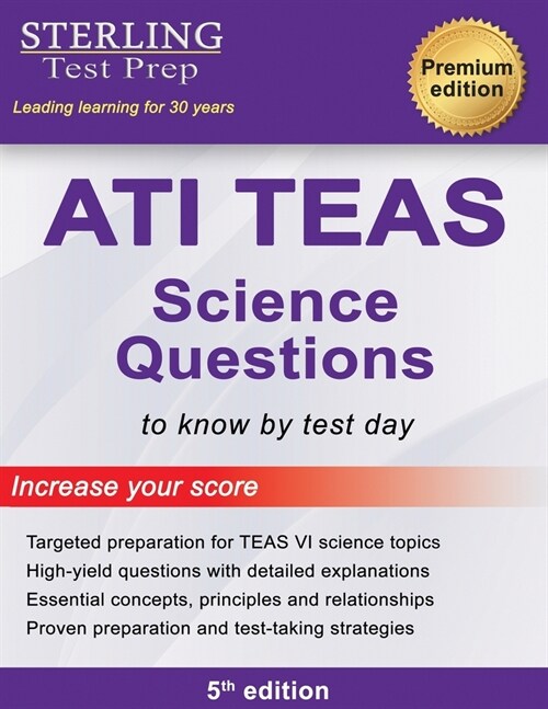 ATI TEAS Science Questions: Practice Questions & Detailed Explanations for TEAS VI, Test of Essential Academic Skills 6 (Paperback)