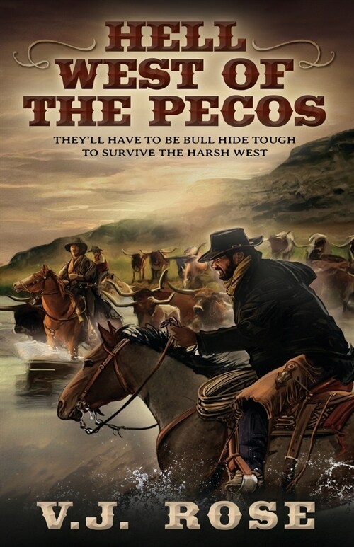 Hell West of the Pecos: A Classic Western (Paperback)