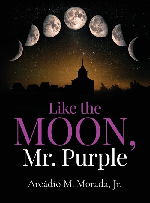 Like The Moon, Mr. Purple (Hardcover)