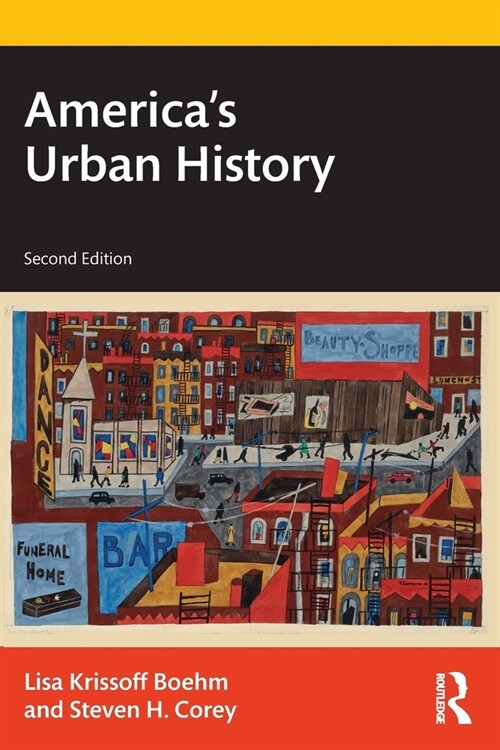 Americas Urban History (Paperback, 2 ed)