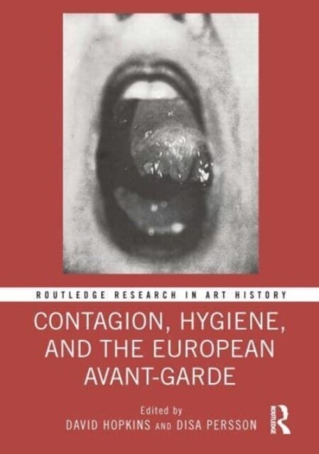 Contagion, Hygiene, and the European Avant-Garde (Hardcover)