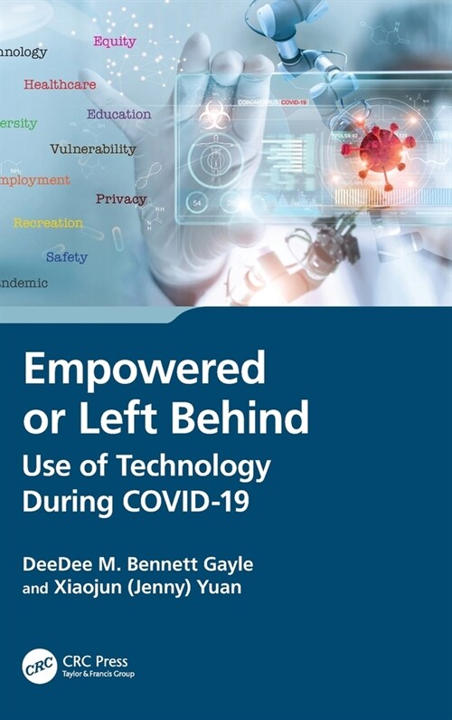 Empowered or Left Behind : Use of Technology During COVID-19 (Hardcover)