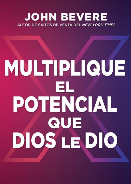Multiplique El Potencial Que Dios Le Dio (Paperback, Spanish Languag)