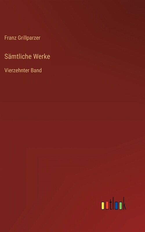 S?tliche Werke: Vierzehnter Band (Hardcover)