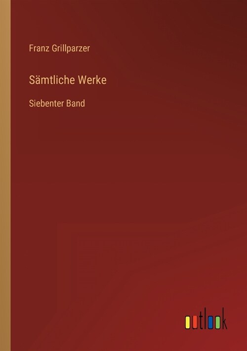 S?tliche Werke: Siebenter Band (Paperback)