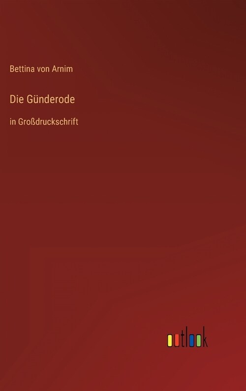 Die G?derode: in Gro?ruckschrift (Hardcover)