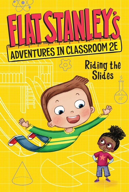 Flat Stanleys Adventures in Classroom 2e #2: Riding the Slides (Hardcover)