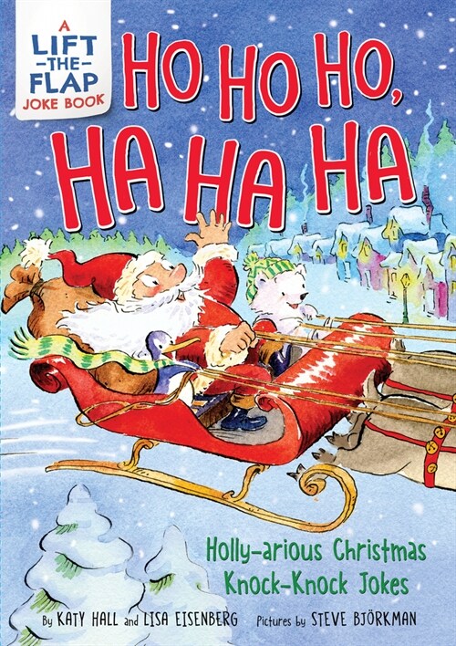 Ho Ho Ho, Ha Ha Ha: Holly-Arious Christmas Knock-Knock Jokes (Paperback)