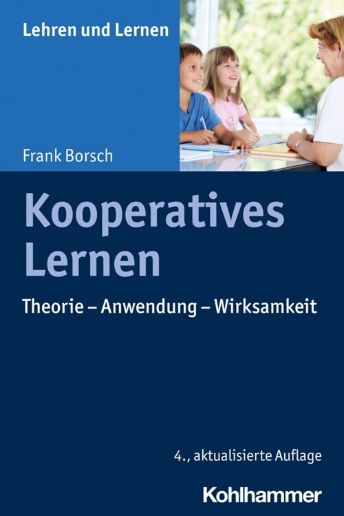 Kooperatives Lernen: Theorie - Anwendung - Wirksamkeit (Paperback)