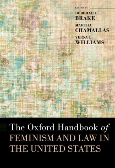 The Oxford Handbook of Feminism and Law in the United States (Hardcover)