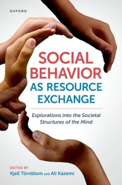 Social Behavior as Resource Exchange: Explorations Into the Societal Structures of the Mind (Hardcover)