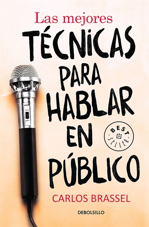 Las Mejores T?nicas Para Hablar En P?lico / The Best Techniques for Public Spe Aking (Paperback)