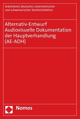 Alternativ-Entwurf - Audiovisuelle Dokumentation Der Hauptverhandlung (Ae-Adh) (Paperback)