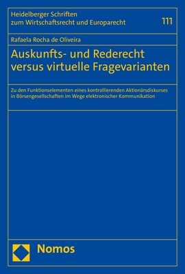 Auskunfts- Und Rederecht Versus Virtuelle Fragevarianten: Zu Den Funktionselementen Eines Kontrollierenden Aktionarsdiskurses in Borsengesellschaften (Paperback)