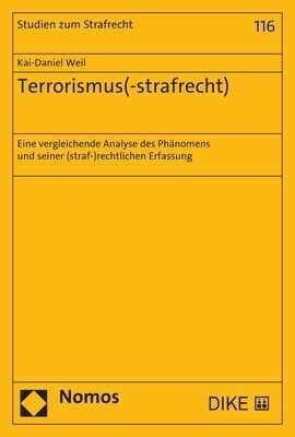 Terrorismus(-Strafrecht): Eine Vergleichende Analyse Des Phanomens Und Seiner (Straf-)Rechtlichen Erfassung (Hardcover)