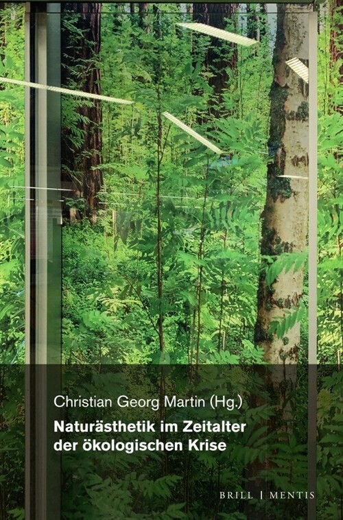 Naturasthetik Im Zeitalter Der Okologischen Krise (Paperback)