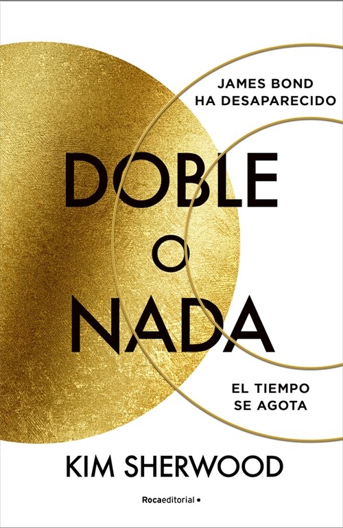 James Bond. Doble O Nada: El Tiempo Se Agota / Double or Nothing (Paperback)