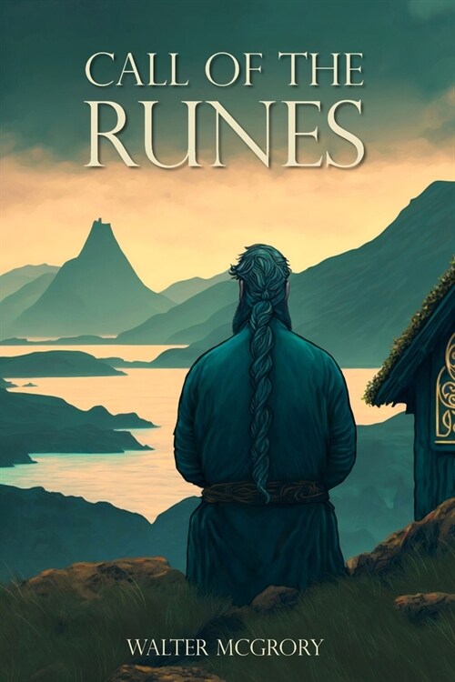 Call of the Runes: The magic, myth, divination, and spirituality of the Nordic people (Paperback)