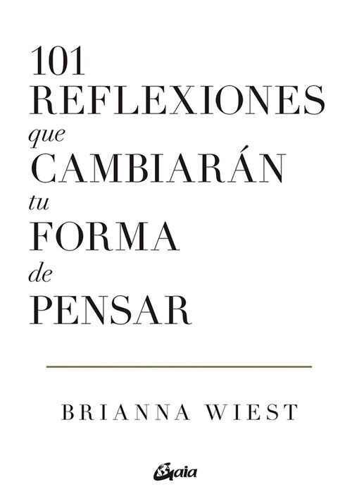 101 REFLEXIONES QUE CAMBIARAN TU FORMA DE PENSAR (Paperback)