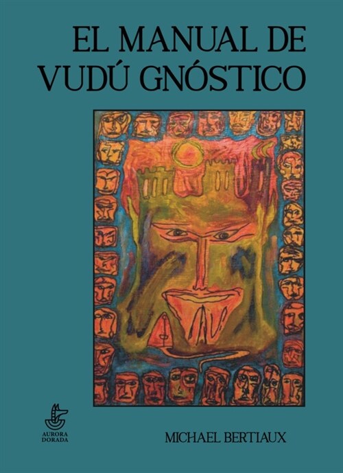 EL MANUAL DE VUDU GNOSTICO (Paperback)