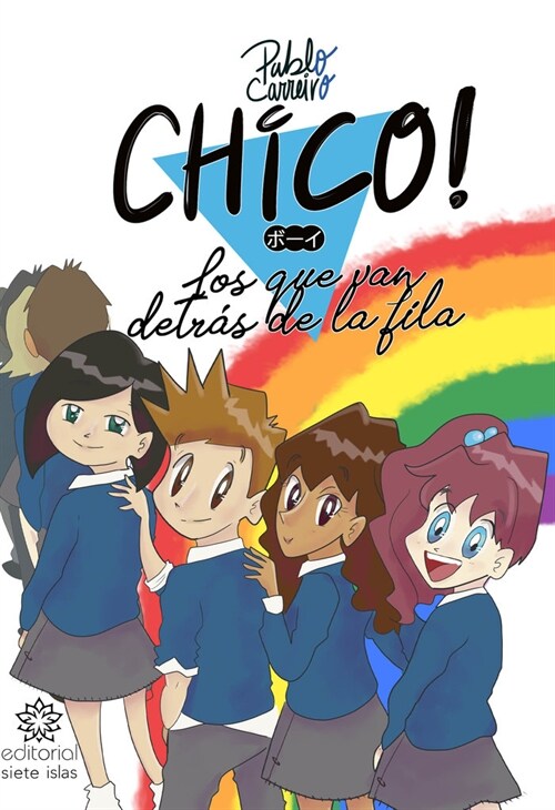 Chico! Los que van detras de la fila (Paperback)