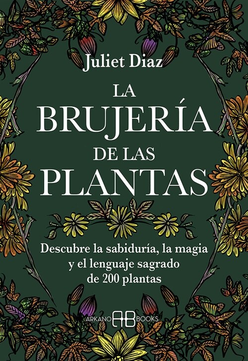 LA BRUJERIA DE LAS PLANTAS (Paperback)