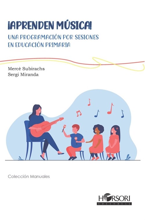 Aprenden Musica! Programacion por sesiones en Ed. Primaria (Paperback)