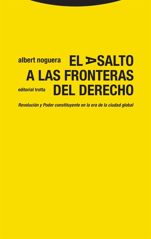 EL ASALTO A LAS FRONTERAS DEL DERECHO (Paperback)