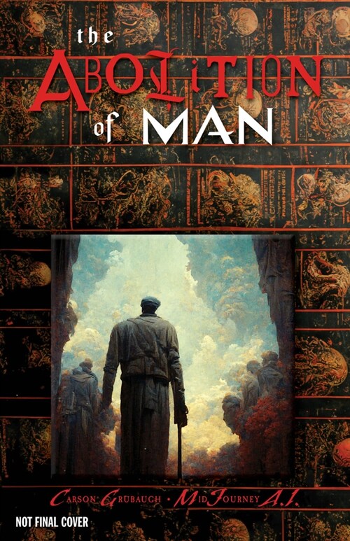 The Abolition of Man: The Deluxe Edition (Hardcover)