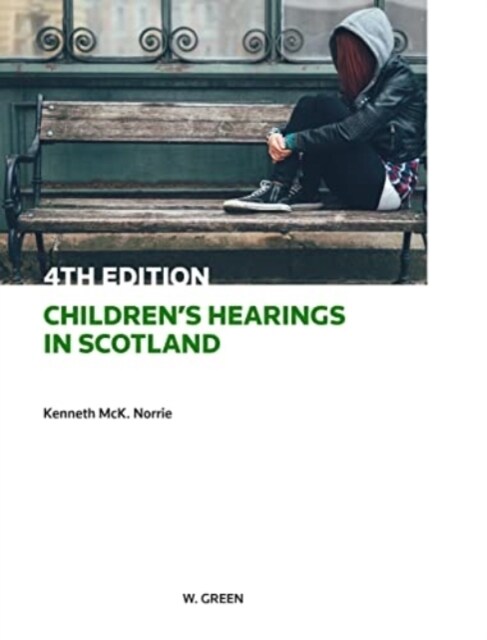Childrens Hearings in Scotland (Paperback, 4 ed)