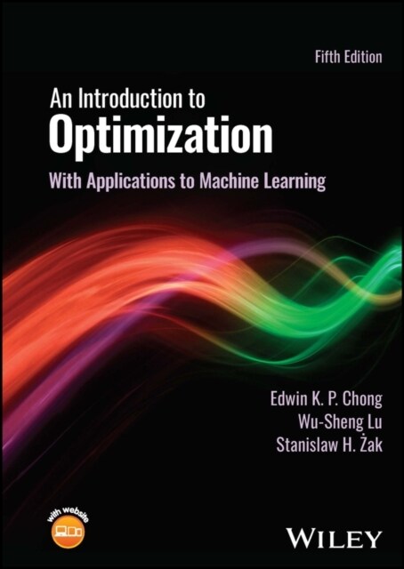 An Introduction to Optimization: With Applications to Machine Learning (Hardcover, 5)