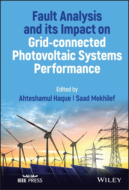 [eBook Code] Fault Analysis and its Impact on Grid-connected Photovoltaic Systems Performance (eBook Code, 1st)