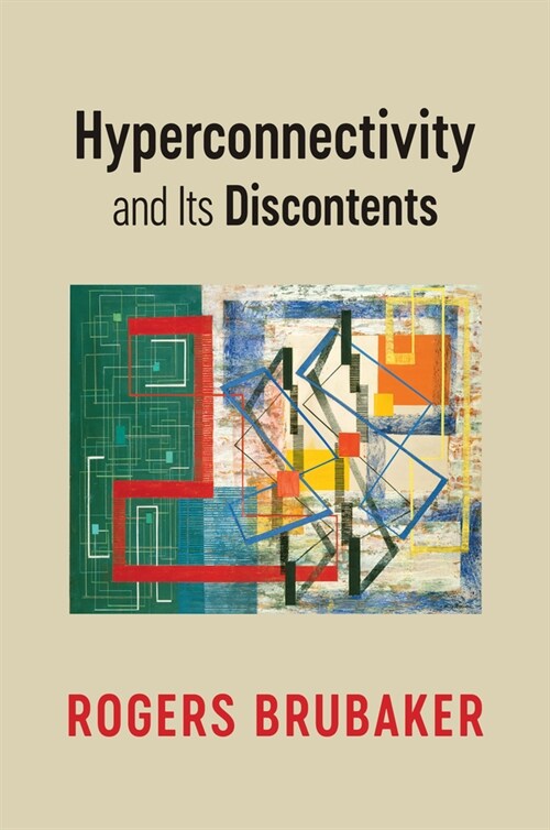 [eBook Code] Hyperconnectivity and Its Discontents (eBook Code, 1st)