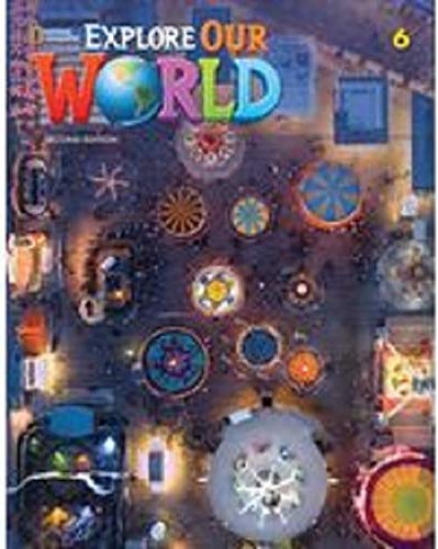 Explore Our World 6 : Student Book with Online Practice (Paperback, 2nd Edition)