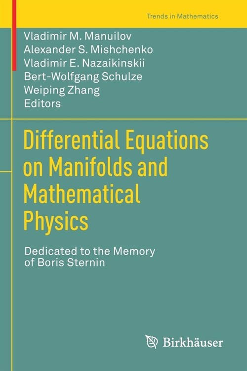 Differential Equations on Manifolds and Mathematical Physics: Dedicated to the Memory of Boris Sternin (Paperback, 2021)