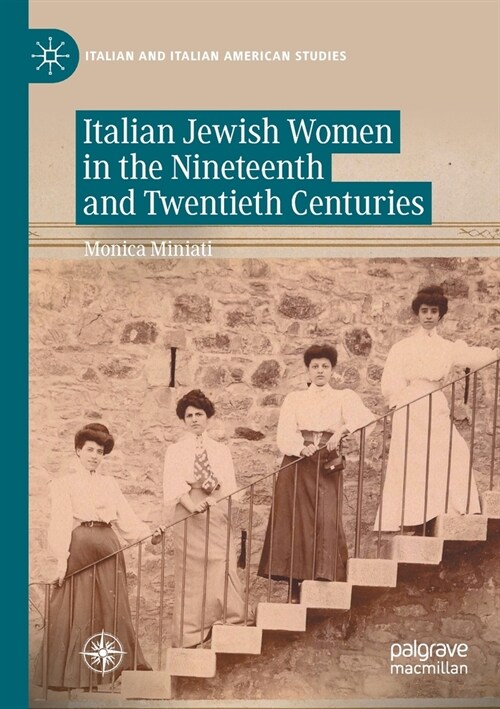 Italian Jewish Women in the Nineteenth and Twentieth Centuries (Paperback, 2021)