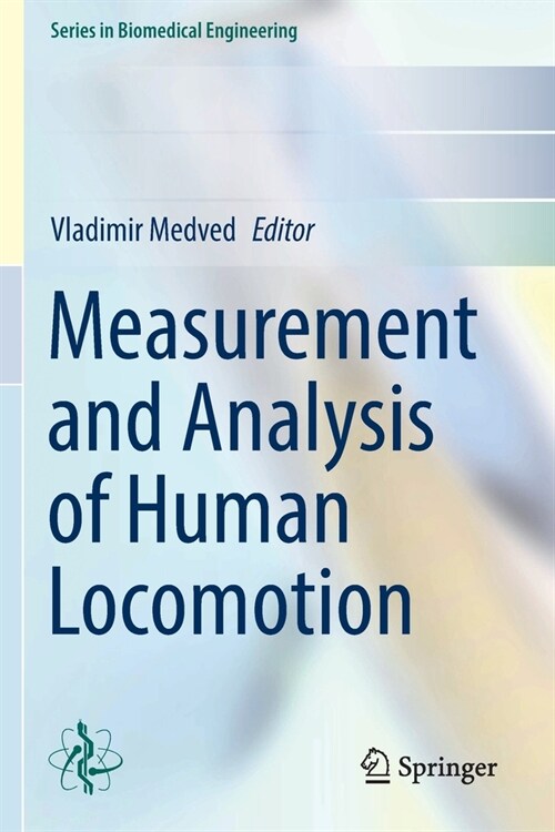 Measurement and Analysis of Human Locomotion (Paperback)