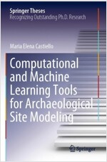 Computational and Machine Learning Tools for Archaeological Site Modeling (Paperback)