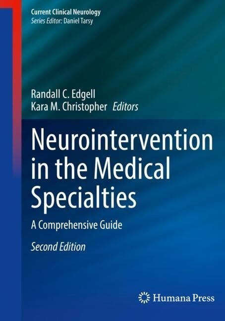 Neurointervention in the Medical Specialties: A Comprehensive Guide (Paperback, 2, 2022)
