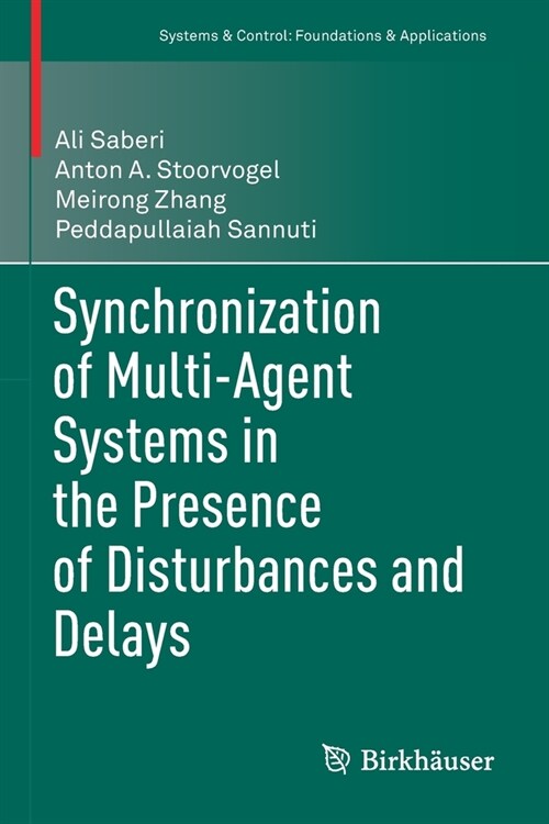 Synchronization of Multi-Agent Systems in the Presence of Disturbances and Delays (Paperback)