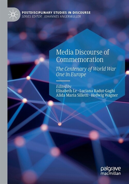 Media Discourse of Commemoration: The Centenary of World War One in Europe (Paperback, 2021)