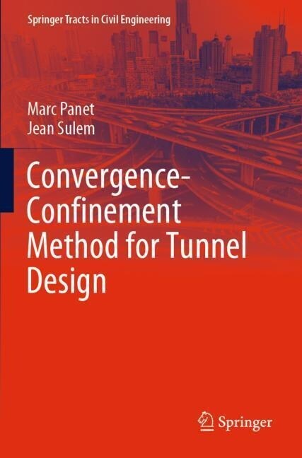 Convergence-Confinement Method for Tunnel Design (Paperback, 2022)