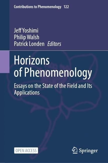 Horizons of Phenomenology: Essays on the State of the Field and Its Applications (Hardcover, 2023)