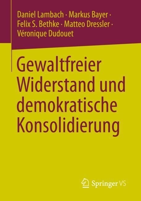 Gewaltfreier Widerstand Und Demokratische Konsolidierung (Paperback, 1. Aufl. 2023)