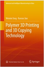 Polymer 3D Printing and 3D Copying Technology (Hardcover)