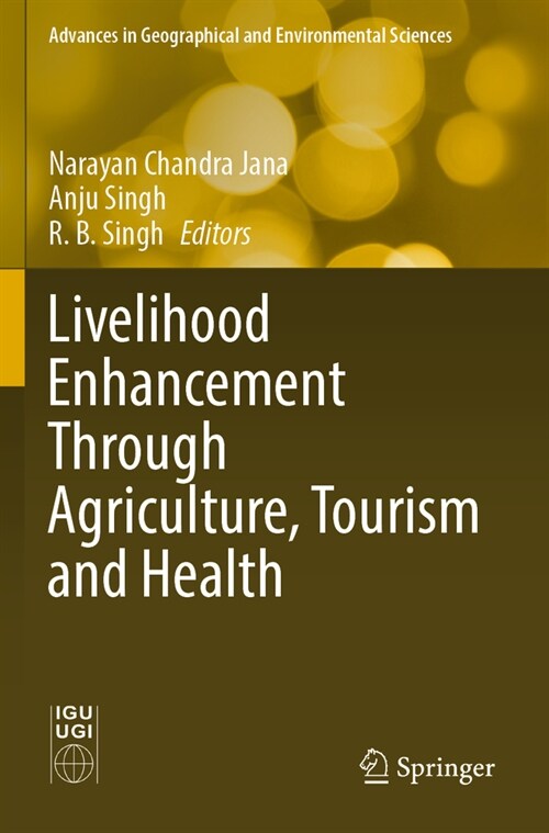 Livelihood Enhancement Through Agriculture, Tourism and Health (Paperback)