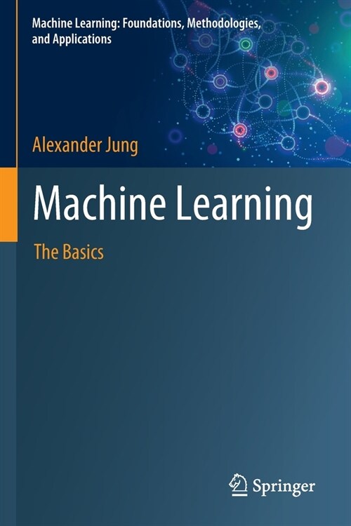 Machine Learning: The Basics (Paperback, 2022)