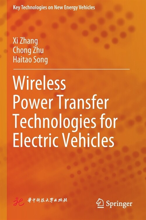 Wireless Power Transfer Technologies for Electric Vehicles (Paperback)