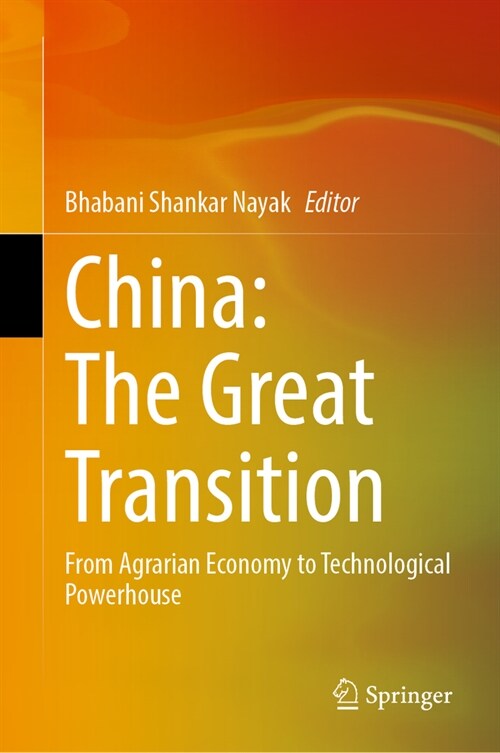 China: The Great Transition: From Agrarian Economy to Technological Powerhouse (Hardcover, 2023)