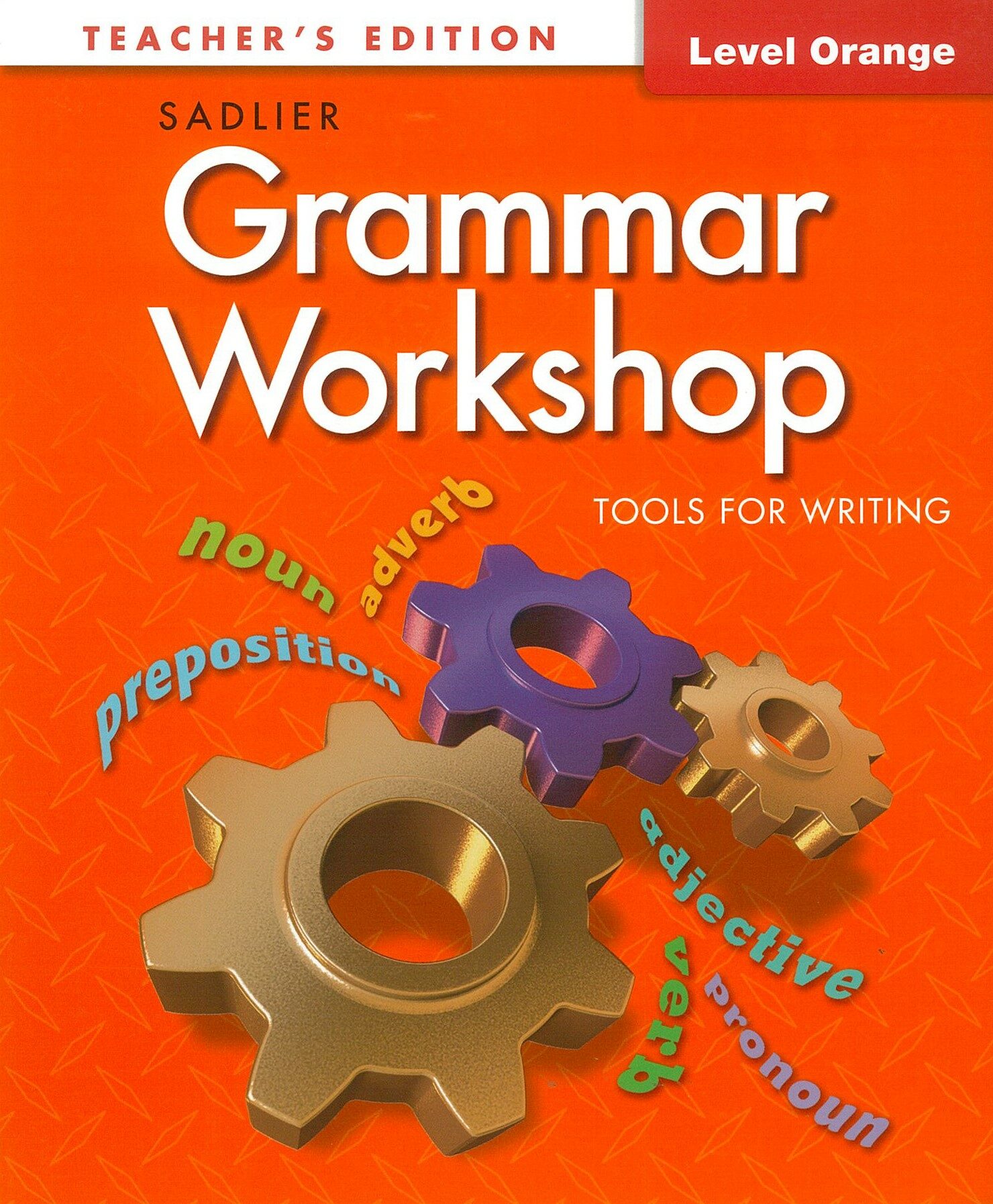 Grammar Workshop Tools for Writing Teachers Edition Orange(G-4)